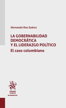 portada La gobernabilidad democrática y el liderazgo político. El caso colombiano