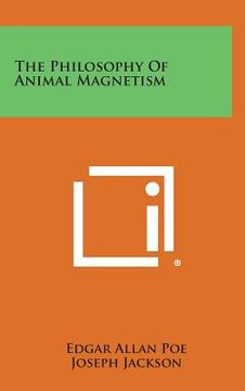 portada The Philosophy of Animal Magnetism (en Inglés)