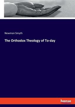 portada The Orthodox Theology of To-day (en Inglés)