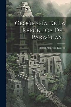portada Geografía de la República del Paraguay.