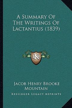 portada a summary of the writings of lactantius (1839) (en Inglés)