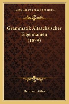 portada Grammatik Altsachsischer Eigennamen (1879) (in German)