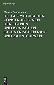 portada Die Geometrischen Constructionen der Ebenen und Konischen Excentrischen Rad- und Zahn-Curven (en Alemán)