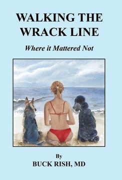 portada Walking the Wrack Line - Where it Mattered Not (in English)