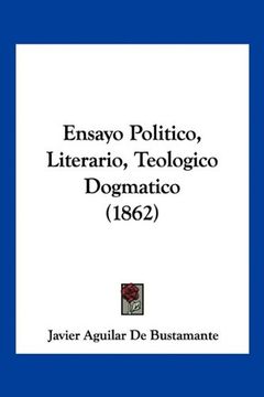 portada Ensayo Politico, Literario, Teologico Dogmatico (1862)