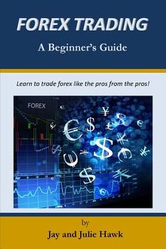 portada Forex Trading: A Beginner's Guide (en Inglés)
