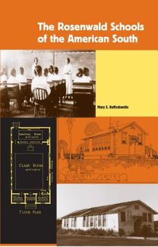 portada The Rosenwald Schools of the American South (en Inglés)
