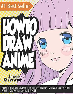 portada How to Draw Anime (Includes Anime, Manga and Chibi) Part 1 Drawing Anime Faces (in English)