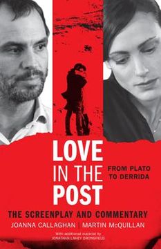 portada Love in the Post: From Plato to Derrida: The Screenplay and Commentary (in English)