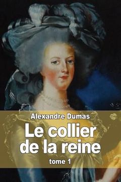 portada Le collier de la reine: Tome 1 (en Francés)