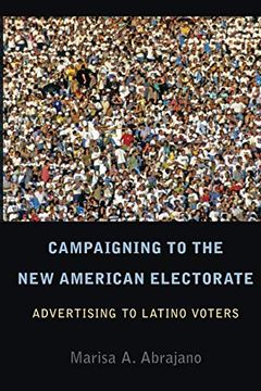 portada Campaigning to the new American Electorate: Advertising to Latino Voters (en Inglés)