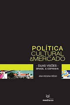 portada Política Cultural e Mercado - Duas Visões - Brasil e Espanha (en Portugués)