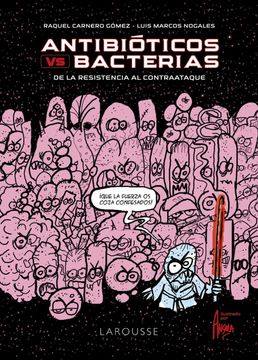 portada Antibióticos vs. Bacterias: De la Resistencia al Contraataque