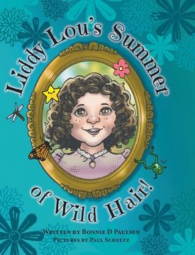 portada Liddy Lou's Summer of Wild Hair! (en Inglés)