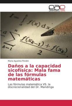 portada Daños a la capacidad sicofísica: Mala fama de las fórmulas matemáticas: Las fórmulas matemática VS. la discrecionalidad del Dr. Mandinga (Paperback) (in Spanish)