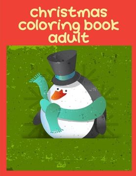 portada Christmas Coloring Book Adult: The Really Best Relaxing Colouring Book For Children