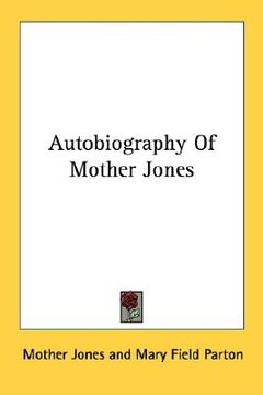 portada autobiography of mother jones (in English)