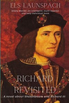 portada Richard Revisited: A Novel about Shakespeare and Richard III (en Inglés)