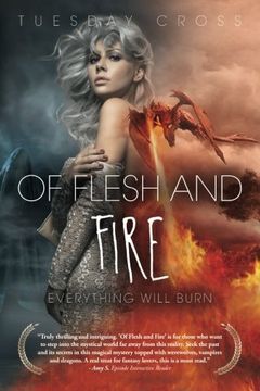 portada Of Flesh and Fire - Book I: Everything Will Burn
