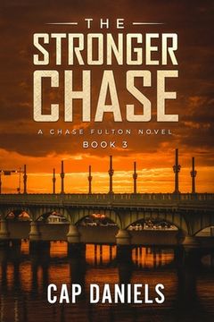 portada The Stronger Chase: A Chase Fulton Novel (en Inglés)