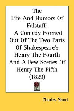 portada the life and humors of falstaff: a comed