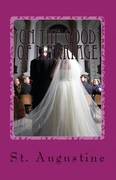 portada On the Good of Marriage (en Inglés)