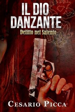 portada Il dio danzante: delitto nel Salento (en Italiano)