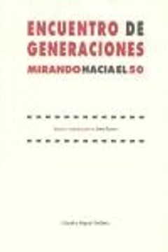 portada ENCUENTRO DE GENERACIONES. MIRANDO HACIA EL 50 (Punto de Encuentro) (in Spanish)