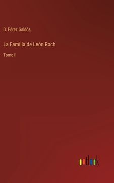 portada La Familia de León Roch: Tomo II
