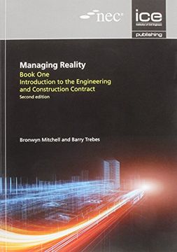 portada Managing Reality, Second edition. Book 1: Introduction to the Engineering and Construction Contract (Managing Reality: A Practical Guide to Applying NEC3, 2nd edition)