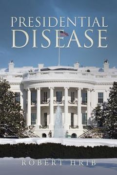 portada Presidential Disease (en Inglés)