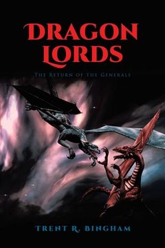 portada Dragon Lords: The Return of the Generals (in English)