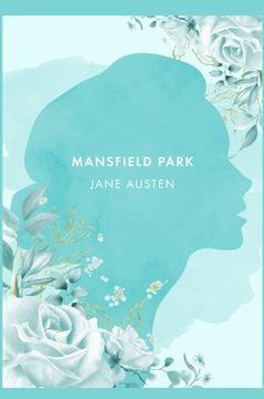 portada Mansfield Park: A Novel by J. Austen [2021 Annotated Edition] (in English)