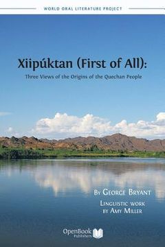 portada Xiipuktan (First of All): Three Views of the Origins of the Quechan People (en Inglés)
