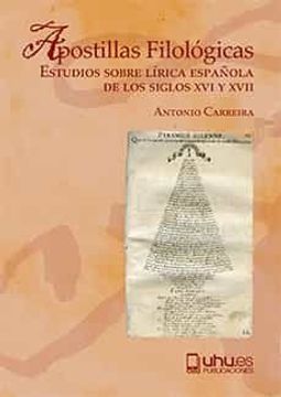 portada Apostillas Filológicas: Estudios Sobre Lírica Española de los Siglos xvi y Xvii (in Spanish)