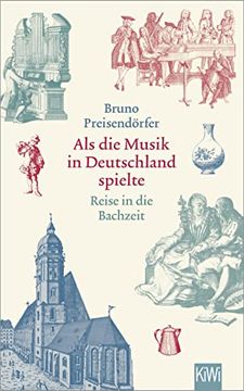 portada Als die Musik in Deutschland Spielte: Reise in die Bachzeit (en Alemán)