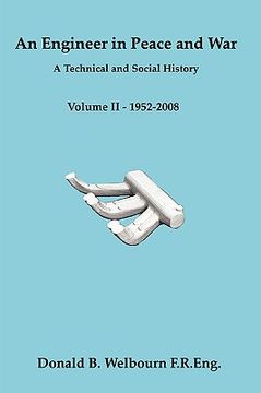 portada an engineer in peace and war - a technical and social history - volume ii - 1952-2008
