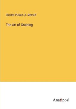 portada The Art of Graining (en Inglés)