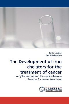 portada the development of iron chelators for the treatment of cancer (en Inglés)
