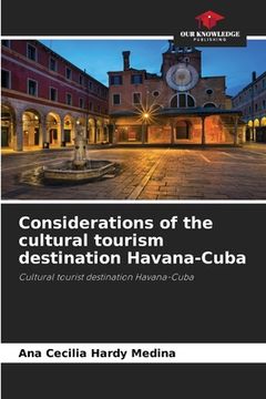 portada Considerations of the cultural tourism destination Havana-Cuba (in English)