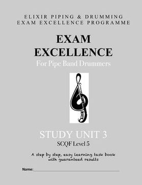 portada Exam Excellence for Pipe Band Drummers: Study Unit 3 (en Inglés)