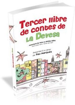 portada Tercer Llibre de Contes de la Devesa: Pròleg de pau Marquès (in Catalá)