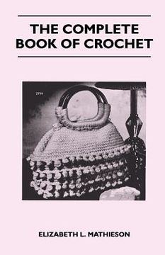 portada the complete book of crochet (in English)