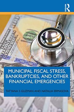 portada Municipal Fiscal Stress, Bankruptcies, and Other Financial Emergencies (en Inglés)