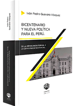 portada Bicentenario y nueva política para el Perú de la democracia formal a la democracia sustancial. (in Spanish)