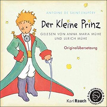 portada Der Kleine Prinz: Erzählt von Ulrich Mühe und Anna Maria Mühe (in German)