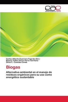 portada Biogas: Alternativa ambiental en el manejo de residuos orgánicos para su uso como energético sustentable