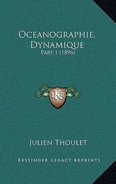 portada Oceanographie, Dynamique: Part 1 (1896) (en Francés)