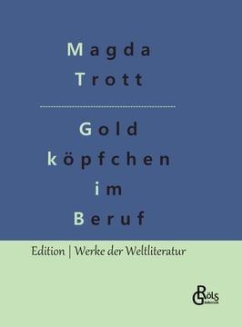 portada Goldköpfchen im Beruf (en Alemán)