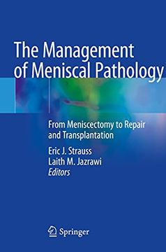 portada The Management of Meniscal Pathology: From Meniscectomy to Repair and Transplantation (in English)